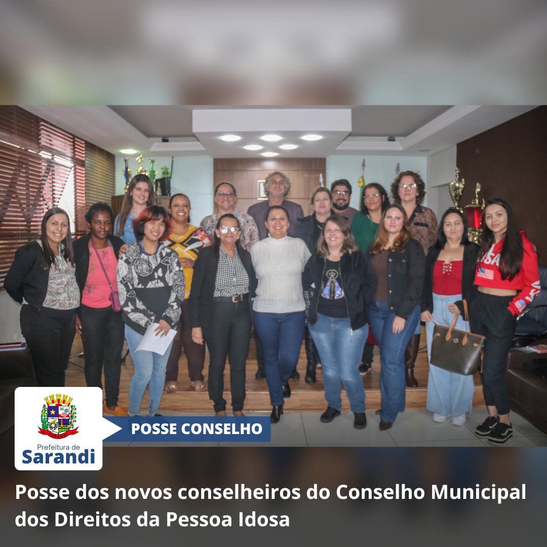 Posse dos novos conselheiros do Conselho Municipal dos Direitos da Pessoa Idosa
